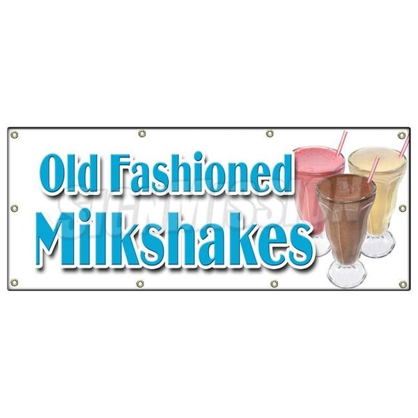 Signmission OLD FASHIONED MILKSHAKES BANNER SIGN malts thick ice cream soda milk B-96 Old Fashioned Milkshakes - main